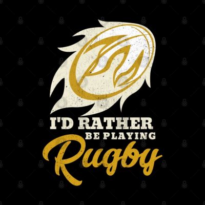 Id Rather Be Playing Rugby Tapestry Official Rugby Merch