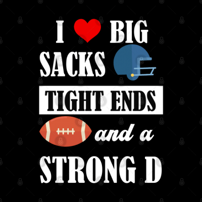 Funny Football Shirt Womens I Love Big Sacks Tight Tapestry Official Rugby Merch