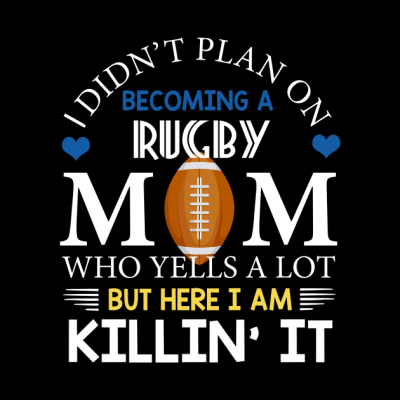 I Didnt Plan On Becoming A Rugby Mom Tapestry Official Rugby Merch